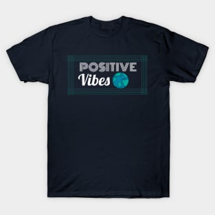 Positive vibes T-Shirt